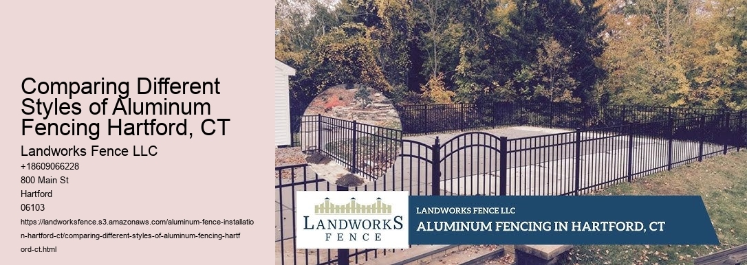 Comparing Different Styles of Aluminum Fencing Hartford, CT