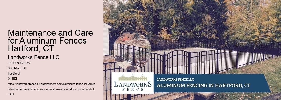 Maintenance and Care for Aluminum Fences Hartford, CT